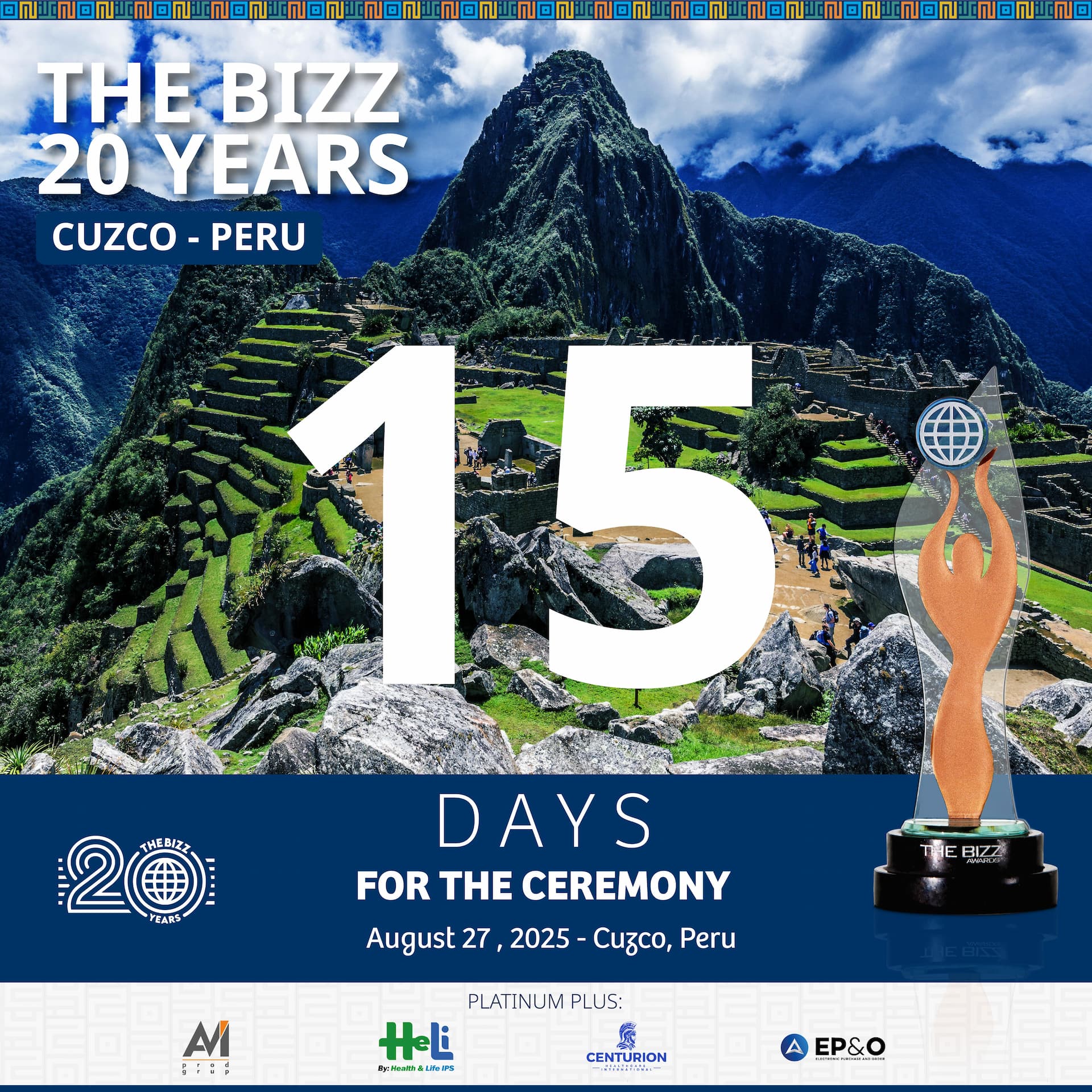 Read more about the article Only 15 Days Left to Celebrate 20 Years of THE BIZZ in Cuzco, Peru!